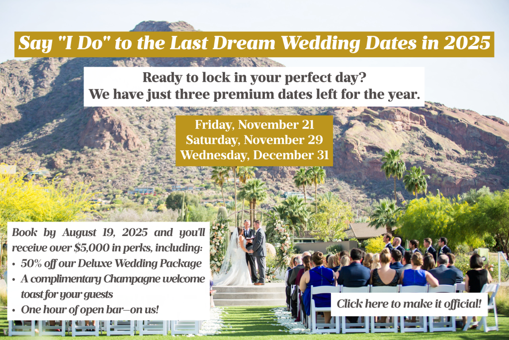 Wedding Promo Pop-up for last available dates in 2025. Photo is of a wedding ceremony on the Mountain Shadows lawn with Camelback Mountain in the background.